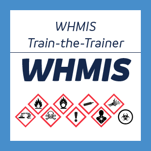 Workplace Hazardous Materials Information System 2015 Train-the-Trainer (WHMIS-TTT) (VILT)